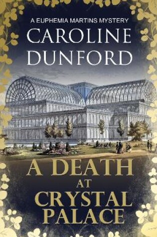 Cover of A Death at Crystal Palace (Euphemia Martins Mystery 11)