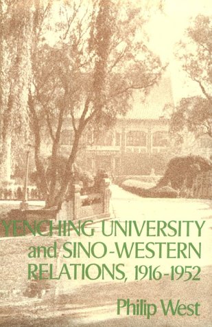 Cover of Yenching University and Sino-western Relations, 1916-52