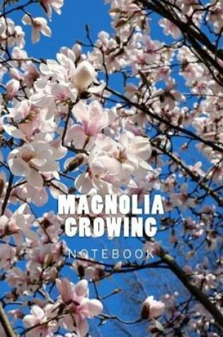 Cover of Magnolia Growing