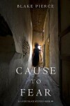 Book cover for Cause to Fear (an Avery Black Mystery-Book 4)
