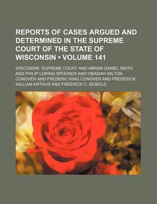 Book cover for Wisconsin Reports; Cases Determined in the Supreme Court of Wisconsin Volume 141