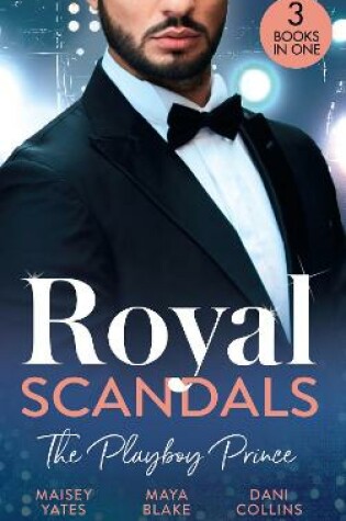 Cover of Royal Scandals: The Playboy Prince