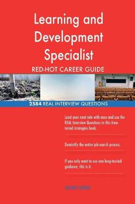 Book cover for Learning and Development Specialist RED-HOT Career; 2584 REAL Interview Question