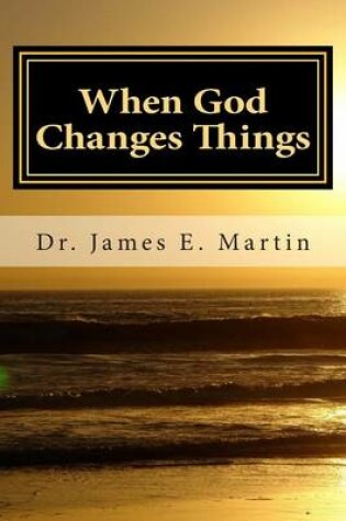 Cover of When God Changes Things