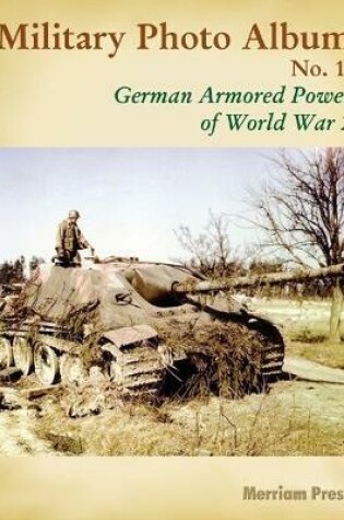 Cover of Military Photo Album No. 1: German Armored Power of World War 2