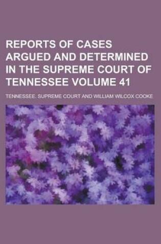 Cover of Reports of Cases Argued and Determined in the Supreme Court of Tennessee Volume 41