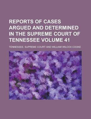 Book cover for Reports of Cases Argued and Determined in the Supreme Court of Tennessee Volume 41