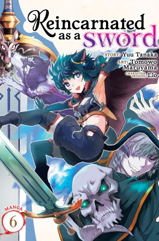 Cover of Reincarnated as a Sword (Manga) Vol. 6