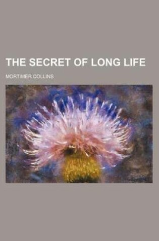 Cover of The Secret of Long Life