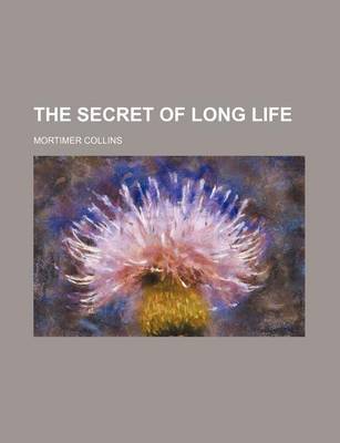 Book cover for The Secret of Long Life