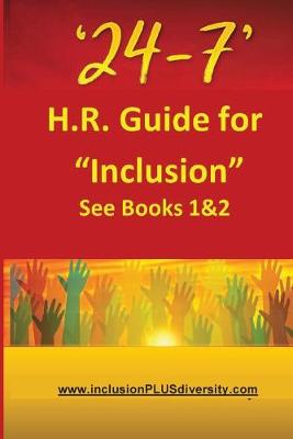 Book cover for '24-7' H.R.Guide for "Inclusion" See Books 1&2