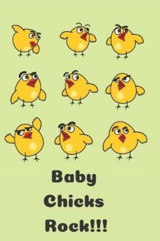 Cover of Baby Chicks Rock!! Chicken Blank Lined Journal Notebook