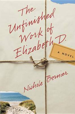 Book cover for The Unfinished Work of Elizabeth D.