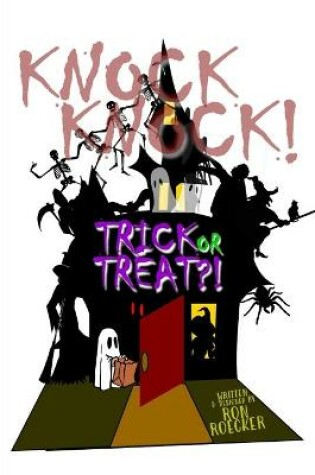 Cover of Knock, Knock! Trick or Treat?!