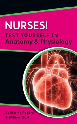 Book cover for Nurses! Test Yourself in Anatomy & Physiology