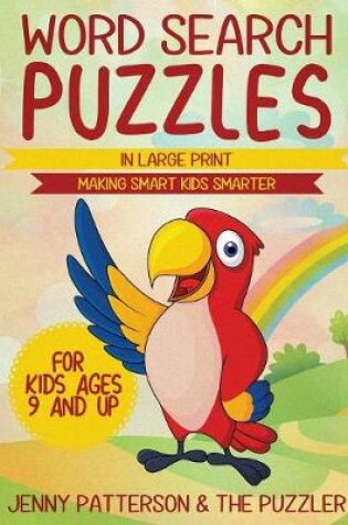 Cover of Word Search Puzzles for Kids Ages 9 and Up