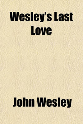 Book cover for Wesley's Last Love