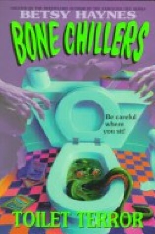 Cover of Bone Chillers: Toilet Terror