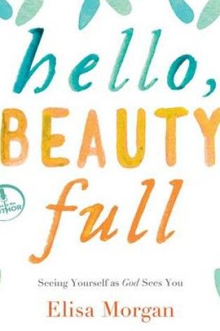 Cover of Hello, Beauty Full