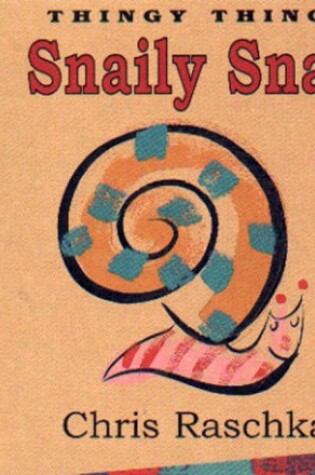 Cover of Snaily Snail