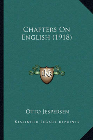 Cover of Chapters on English (1918) Chapters on English (1918)