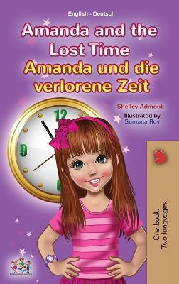 Book cover for Amanda and the Lost Time (English German Bilingual Children's Book)
