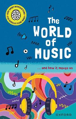 Book cover for Very Short Introductions for Curious Young Minds: The World of Music