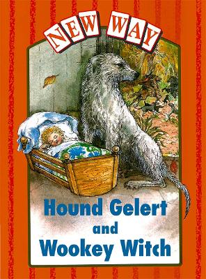 Book cover for New Way Orange Level Platform Book - Hound Gelert and Wookey Witch