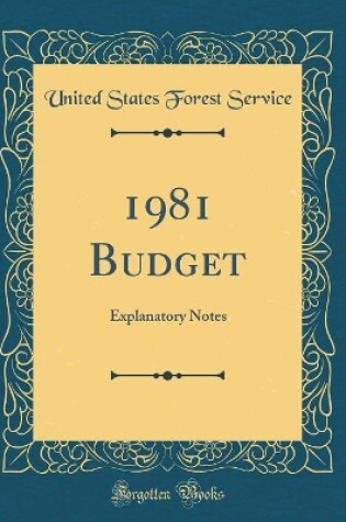 Cover of 1981 Budget: Explanatory Notes (Classic Reprint)