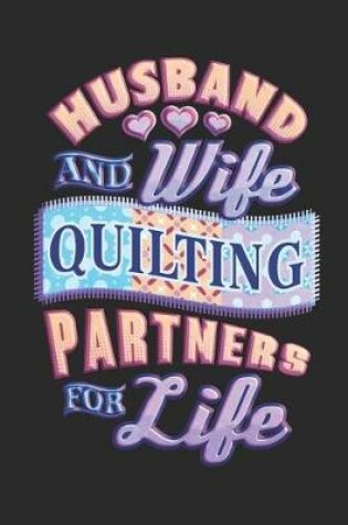 Cover of Husband and Wife Quilting Partners for Life