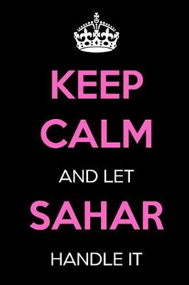 Book cover for Keep Calm and Let Sahar Handle It