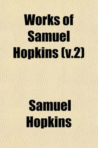 Cover of Works of Samuel Hopkins (V.2)