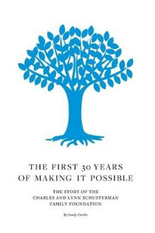 Cover of The First 30 Years of Making It Possible