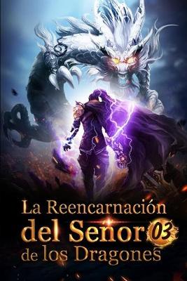 Book cover for La Reencarnacion del Senor de los Dragones 3