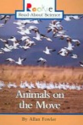 Cover of Animals on the Move (Rookie Read-About Science)