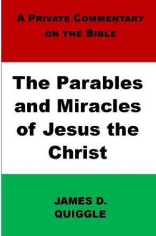 Cover of The Parables and Miracles of Jesus the Christ