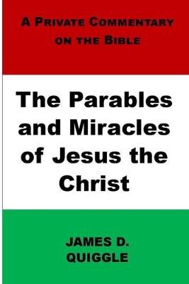 Book cover for The Parables and Miracles of Jesus the Christ