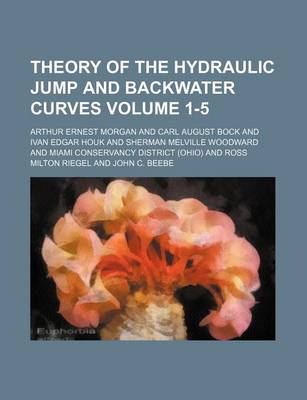 Book cover for Theory of the Hydraulic Jump and Backwater Curves Volume 1-5