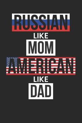 Book cover for Russian Like Mom American Like Dad