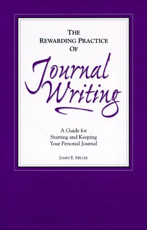 Book cover for The Rewarding Practice of Journal Writing