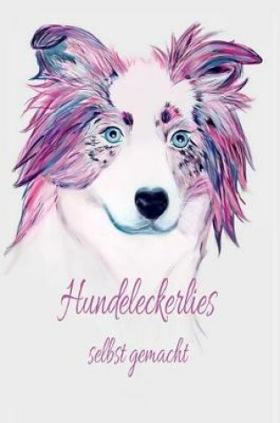 Cover of Hundeleckerlies selbst gemacht