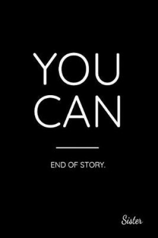 Cover of You Can End of Story. Sister