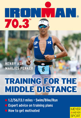 Cover of Ironman 70.3 - Training for the Middle Distance