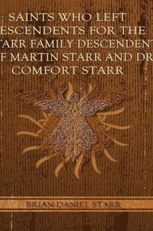 Cover of Saints Who Left Descendents for the Starr Family