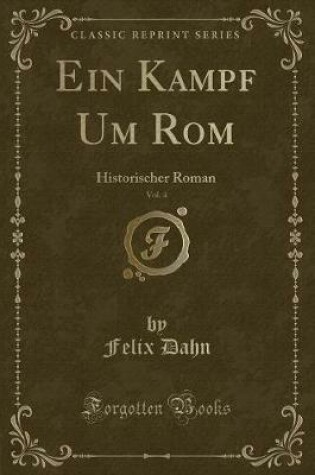 Cover of Ein Kampf Um Rom, Vol. 4