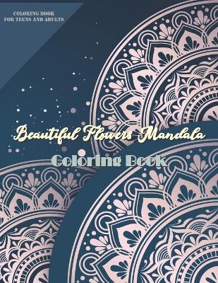 Book cover for Beautiful Flowers Mandala Coloring Book