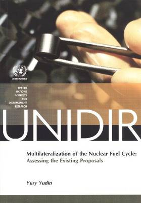 Book cover for Multilateralization of the Nuclear Fuel Cycle