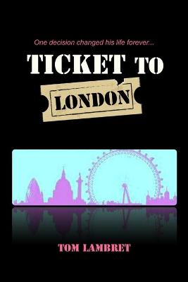 Cover of Ticket to London