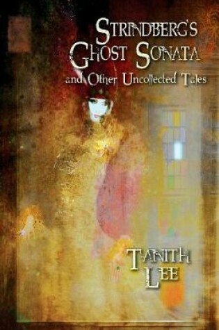 Cover of Strindberg's Ghost Sonata and Other Uncollected Tales