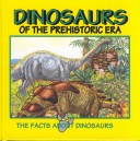 Book cover for Dinosaurs of the Prehistoric Era